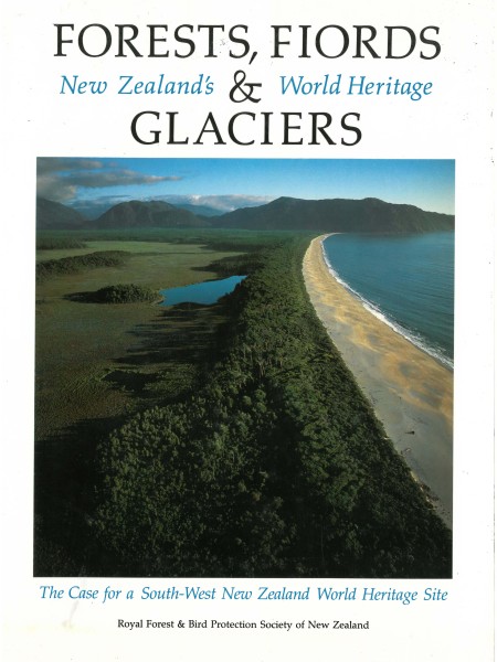 Book cover - Forests, Fiords & Glaciers - the case for a South-West New Zealand World Heritage site
